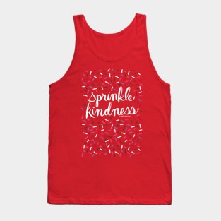 Sprinkle Kindness - be kind donuts inspirational quote Tank Top
